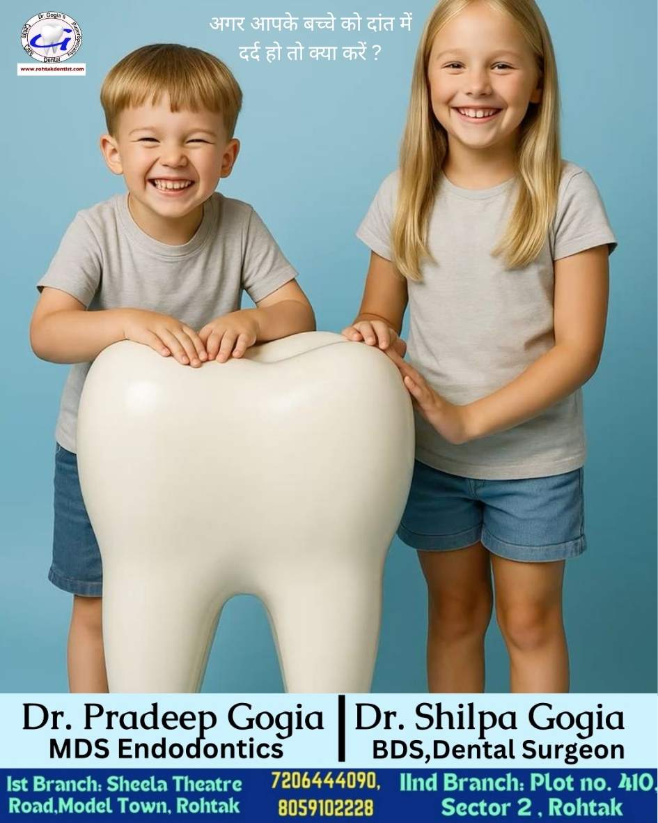 Child toothache relief and care – Dr. Gogia’s Super Specialty Dental Care Centre, Rohtak